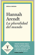 LA PLURALIDAD DEL MUNDO | HANNAH ARENDT