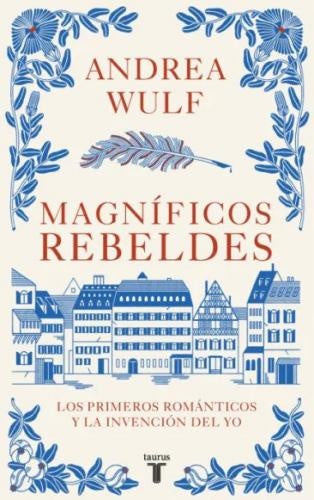MAGNIFICOS REBELDES | WULF ANDREA