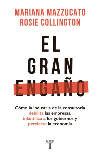 EL GRAN ENGAÑO | ROSIE MAZZUCATO MARIANA; COLLINGTON