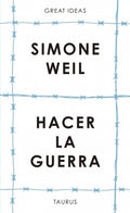 HACER LA GUERRA | WEIL SIMONE
