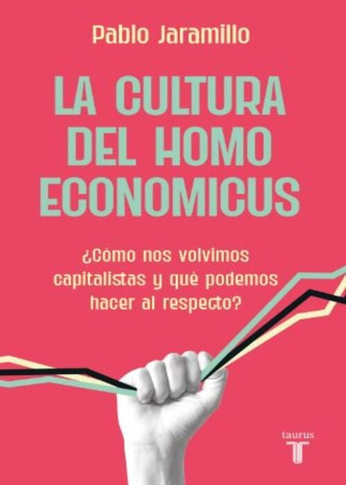 LA CULTURA DEL HOMO ECONOMICUS