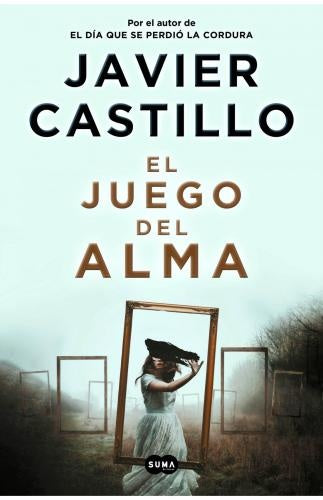 EL JUEGO DEL ALMA | CASTILLO JAVIER