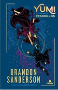 YUMI Y EL PINTOR DE PESADILLAS | SANDERSON BRANDON