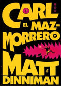 Carl el Mazmorrero | MATT DINNIMAN