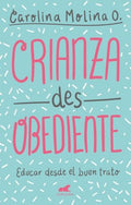 CRIANZA DES OBEDIENTE | MOLINA CAROLINA