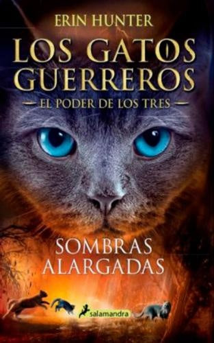 GATOS GUERREROS EL PODER DE LOS TRES 5 SOMBRAS ALARGADAS | HUNTER ERIN