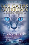 LOS GATOS GUERREROS - NUEVA PROFECIA 2 - CLARO DE LUNA | HUNTER ERIN
