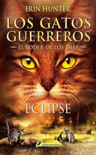GATOS GUERREROS - EL PODER DE LOS TRES - 4. ECLIPSE | HUNTER ERIN