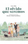 EL OLVIDO QUE SEREMOS | HECTOR ABAD FACIOLINCE