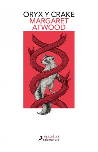 ORYX Y CRAKE | ATWOOD MARGARET