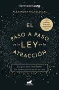 EL PASO A PASO DE LA LEY DE LA ATRACCIÓN | ALEXANDRA NIZHELSKAYA