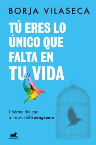 TÚ ERES LO ÚNICO QUE FALTA EN TU VIDA | VILASECA BORJA