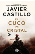 CUCO DE CRISTAL | CASTILLO JAVIER