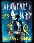 LA PLUMA MAGICA DE GWENDY | RICHARD CHIZMAR