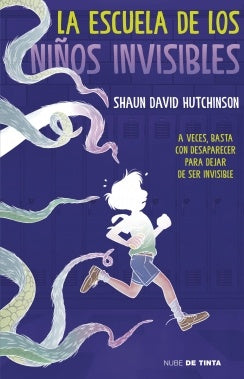 LA ESCUELA DE LOS NIÑOS INVISIBLES | HUTCHINSON SHAUN DAVID
