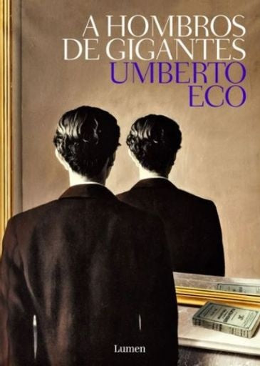 A HOMBROS DE GIGANTES | UMBERTO ECO