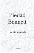 POESÍA REUNIDA | PIEDAD BONNETT VÉLEZ