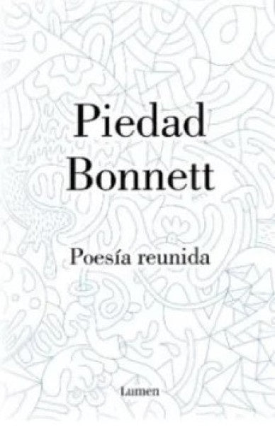 POESÍA REUNIDA | PIEDAD BONNETT VÉLEZ