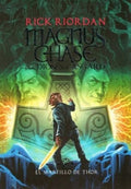 EL MAGNUS CHASE II. MARTILLO DE THOR | RIORDAN RICK