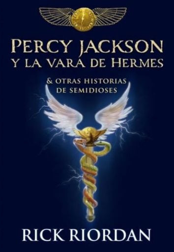 PERCY JACKSON Y LA VARA DE HERMES | RIORDAN RICK