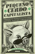 Pequeño cerdo capitalista | Sofía A. Mora Macías