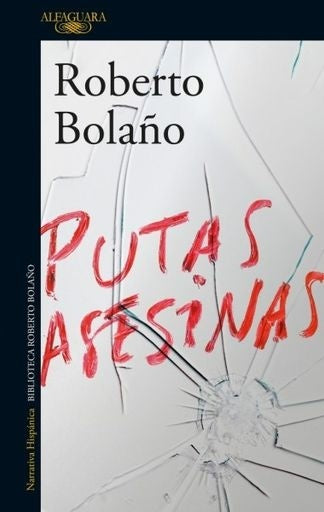 Putas asesinas | BOLAÑO ROBERTO