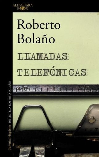Llamadas telefónicas | BOLAÑO ROBERTO