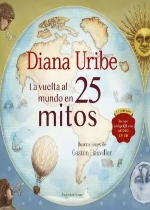 LA VUELTA AL MUNDO EN 25 MITOS | DIANA URIBE FORERO