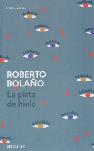 La pista de hielo | BOLAÑO ROBERTO