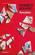 AMULETO | BOLAÑO ROBERTO