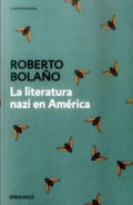 LA LITERATURA NAZI EN AMÉRICA | BOLAÑO ROBERTO