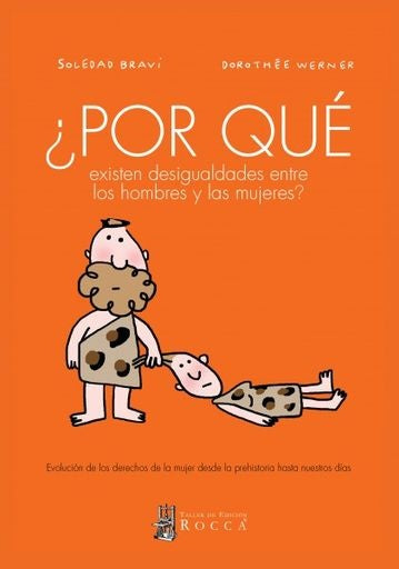¿POR QUÉ EXISTEN DESIGUALDADES ENTRE LOS HOMBRES Y LAS MUJERES? | BRAVI SOLEDAD