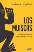 Los muiscas | Langebaek Rueda Carl Henrik