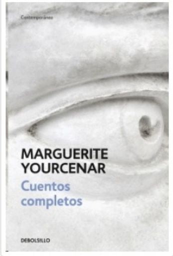 CUENTOS COMPLETOS | MARGUERITE YOURCENAR