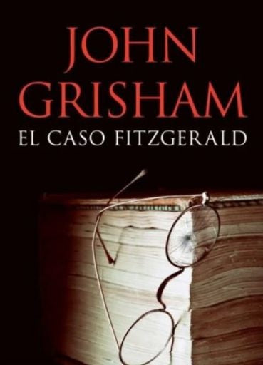 EL CASO FITZGERALD | JOHN GRISHAM