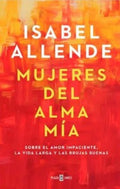 MUJERES DEL ALMA MÍA | ALLENDE ISABEL