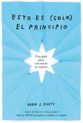 ESTO ES (SOLO) EL PRINCIPIO | J KURTZ ADAM