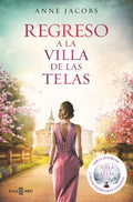 REGRESO A LA VILLA DE LAS TELAS | JACOBS, ANNE