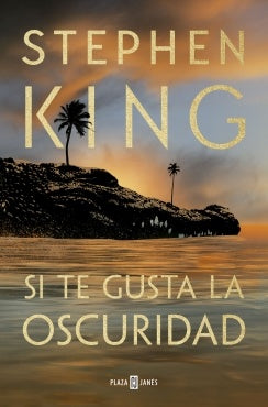 SI TE GUSTA LA OSCURIDAD | KING STEPHEN