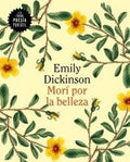 MORÍ POR LA BELLEZA | DICKINSON EMILY