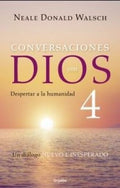 CONVERSACIONES CON DIOS 4 | WALSCH NEALE DONALD