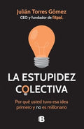 LA ESTUPIDEZ COLECTIVA