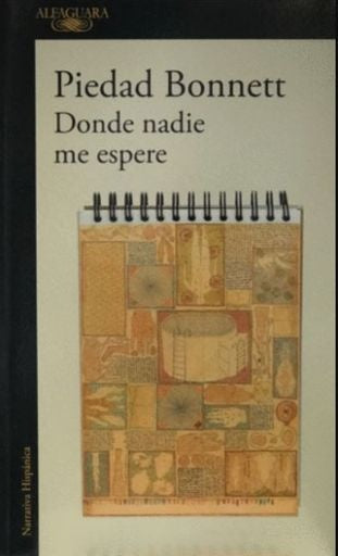 DONDE NADIE ME ESPERE | PIEDAD BONETT