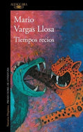 TIEMPOS RECIOS | VARGAS LLOSA MARIO
