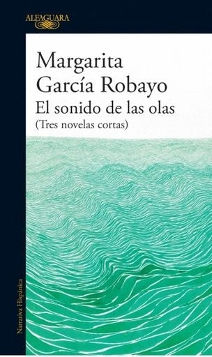 El sonido de las olas | GARCIA ROBAYO MARGARITA