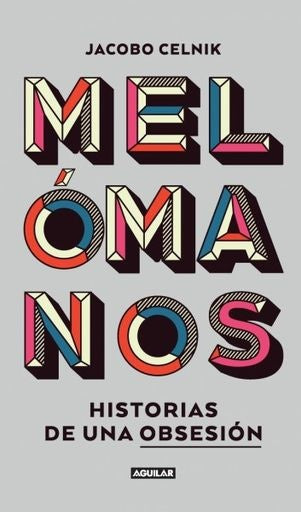 Melómanos | Jacobo Celnik