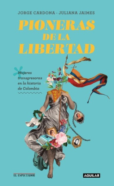 PIONERAS DE LA LIBERTAD