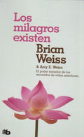 LOS MILAGROS EXISTEN | WEISS BRIAN