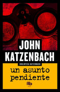 UN ASUNTO PENDIENTE | KATZENBACH JOHN