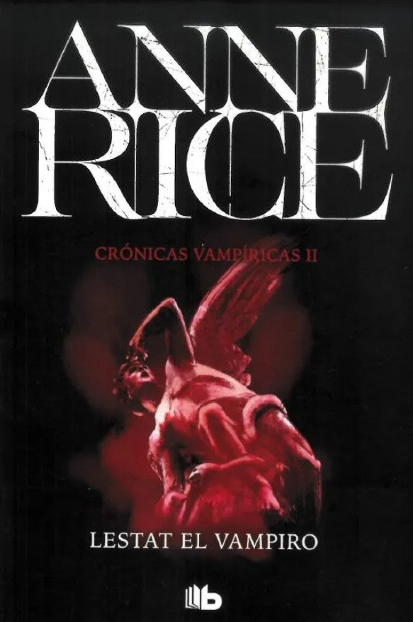 CRÓNICAS VAMPÍRICAS II. LESTAT EL VAMPIRO | ANNE RICE